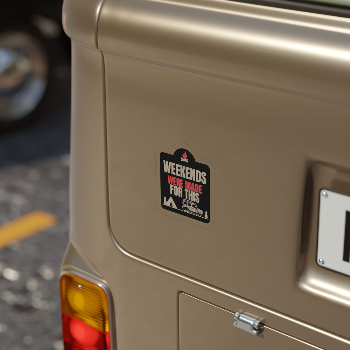 Weekends Were Made for This die-cut sticker: a campfire-topped badge with WEEKENDS WERE MADE FOR THIS lettering over a tent, pines and a 4x4 wagon – view 4