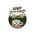 Die-cut trail sticker reading DIRT IS MY THERAPY with GRENADIER lettering