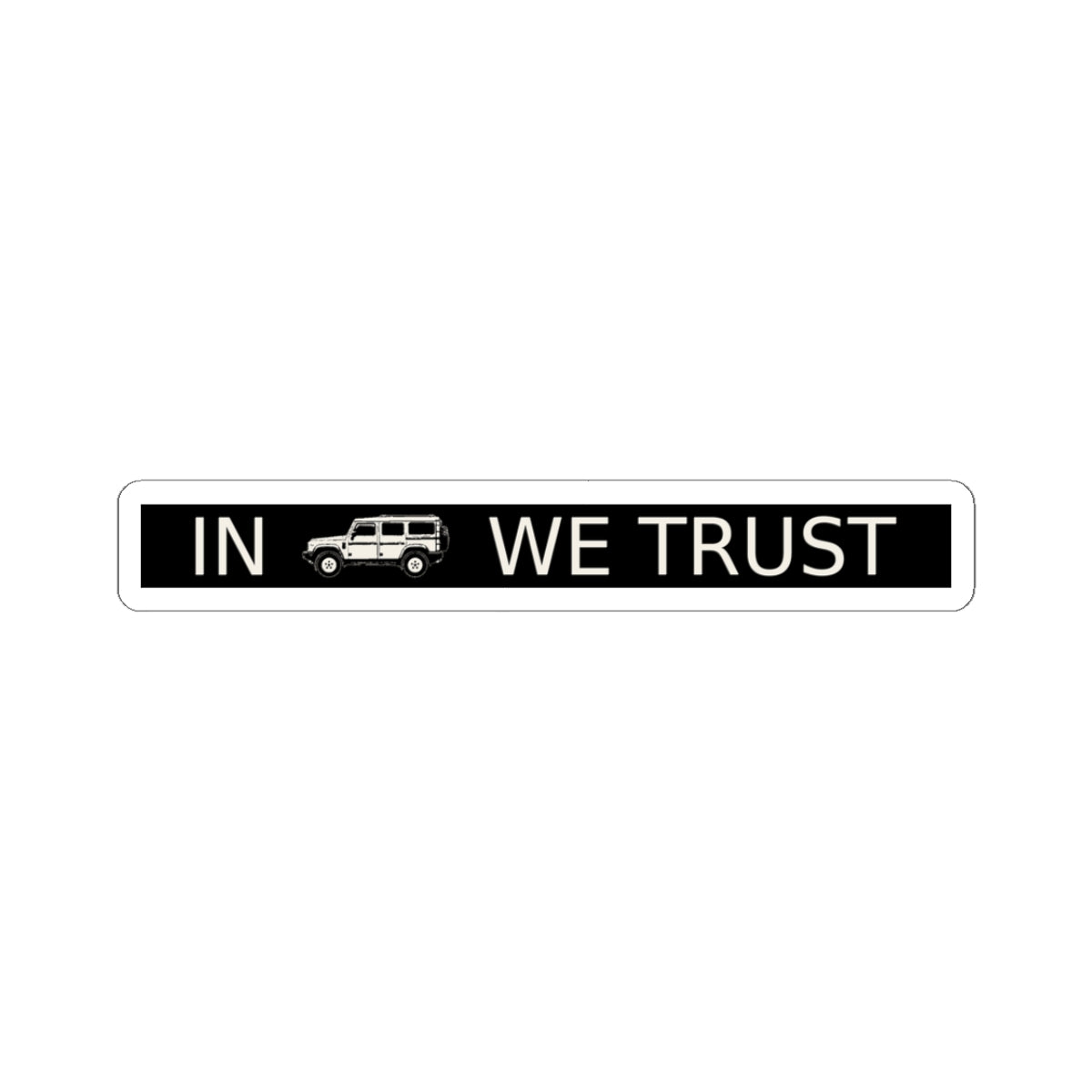 Rectangular sticker reading IN WE TRUST with side-view boxy 4x4 between the words – view 2