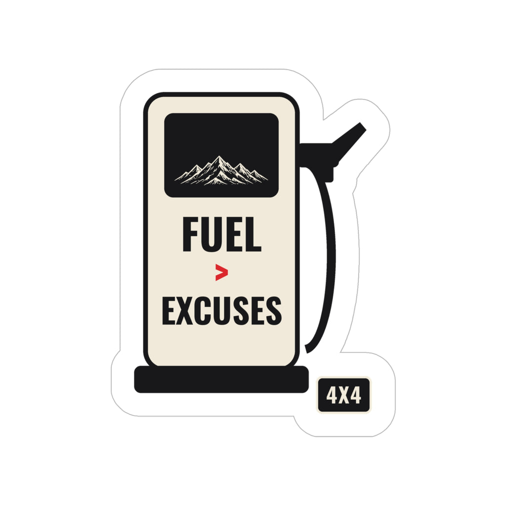 Fuel > Excuses gas pump die-cut sticker with red accent