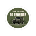 From Factory to Frontier die-cut sticker: a round olive and cream badge with a 4x4 wagon and FROM FACTORY TO FRONTIER lettering