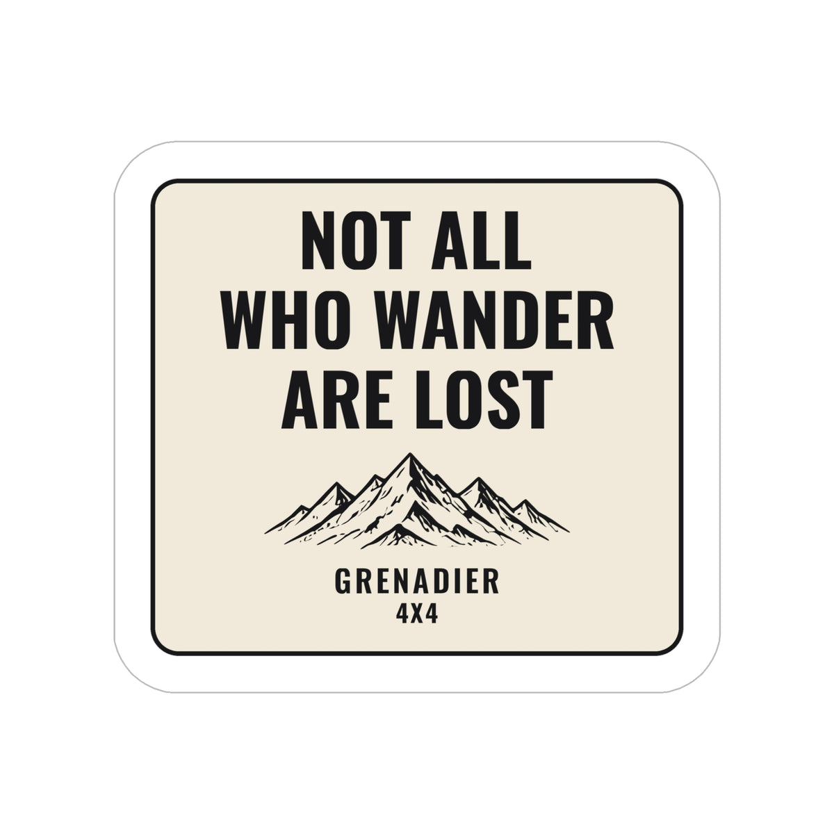 Not All Who Wander Are Lost die-cut sticker with mountains on a cream badge
