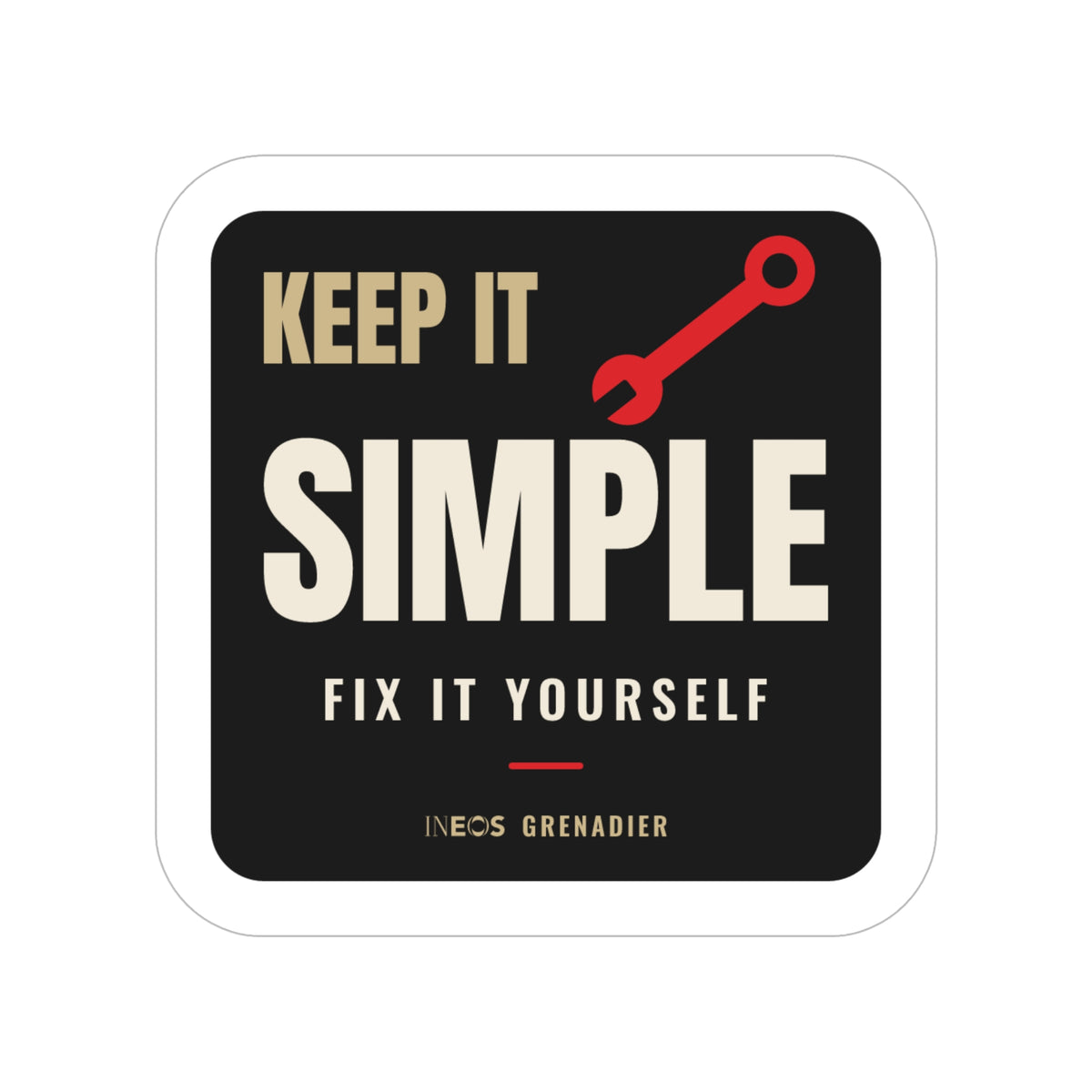 Keep It Simple / Fix It Yourself die-cut sticker: bold KEEP IT SIMPLE lettering, a red wrench and a FIX IT YOURSELF tagline on a black badge – view 2