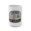 Fargo Surf Patrol (NO SWELL) 15oz Mug