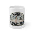 Fargo Surf Patrol (NO SWELL) 11oz Mug
