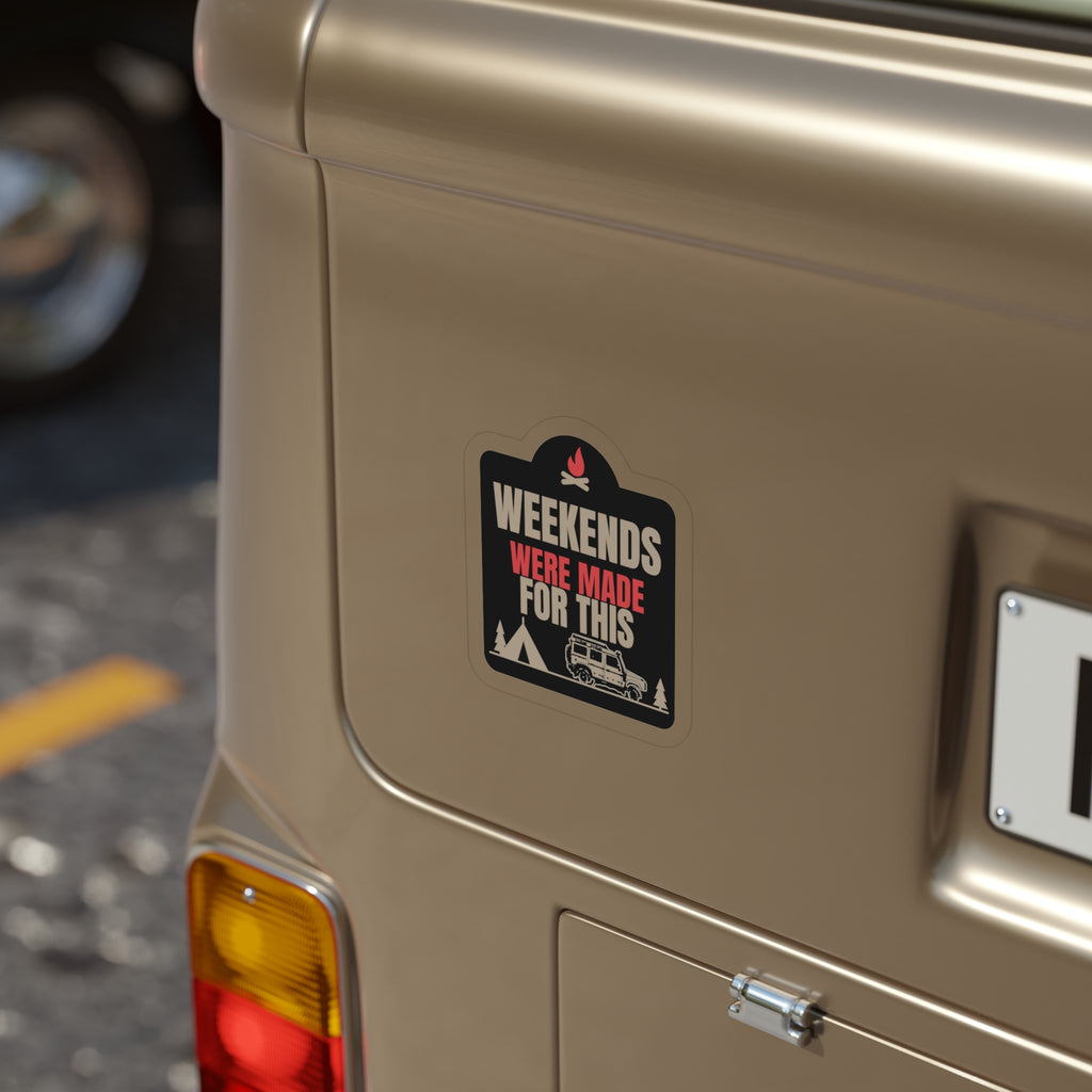 Weekends Were Made for This die-cut sticker: a campfire-topped badge with WEEKENDS WERE MADE FOR THIS lettering over a tent, pines and a 4x4 wagon – view 8
