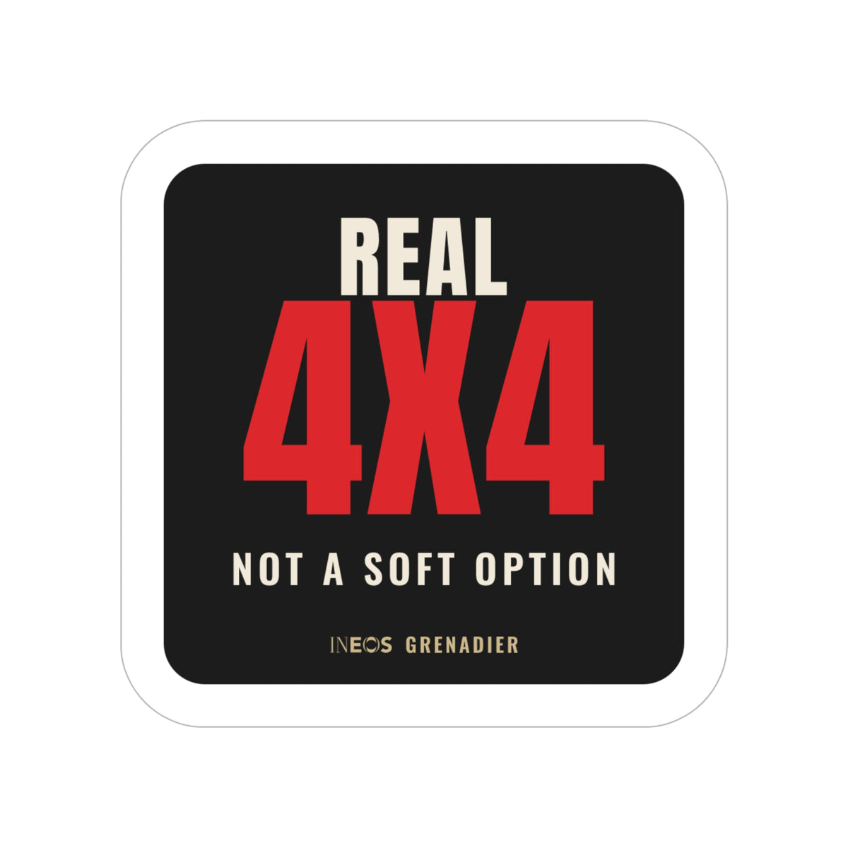 Real 4x4 / Not a Soft Option die-cut sticker: a big red 4X4 under REAL, with a NOT A SOFT OPTION tagline on a black badge – view 2