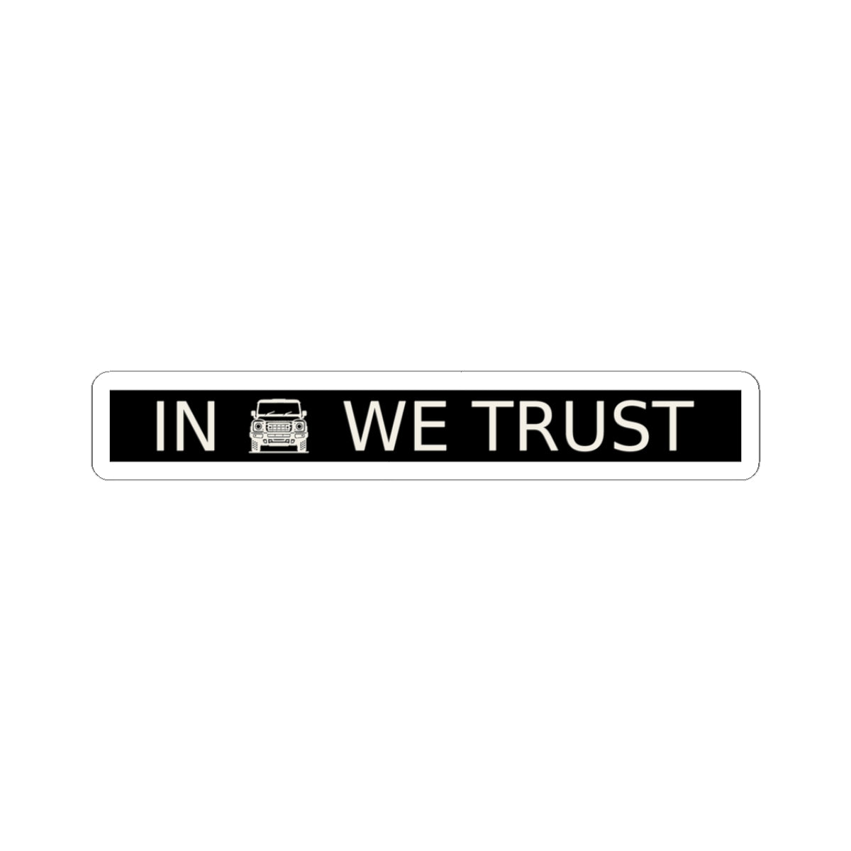 Black rectangular plate sticker reading IN WE TRUST with front-view boxy 4x4 – view 2