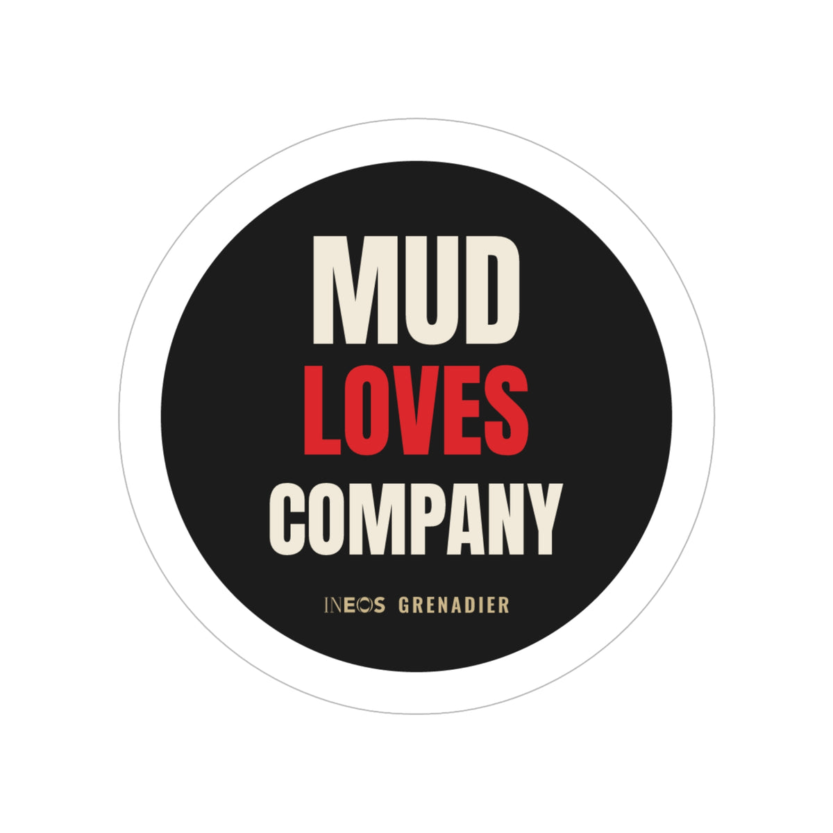 Mud Loves Company die-cut sticker: a round black badge reading MUD LOVES COMPANY with LOVES in red – view 2